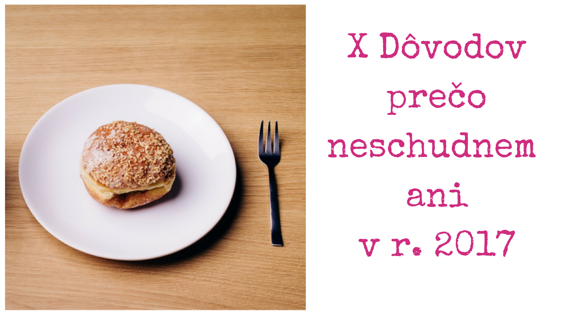 neviem schudnut