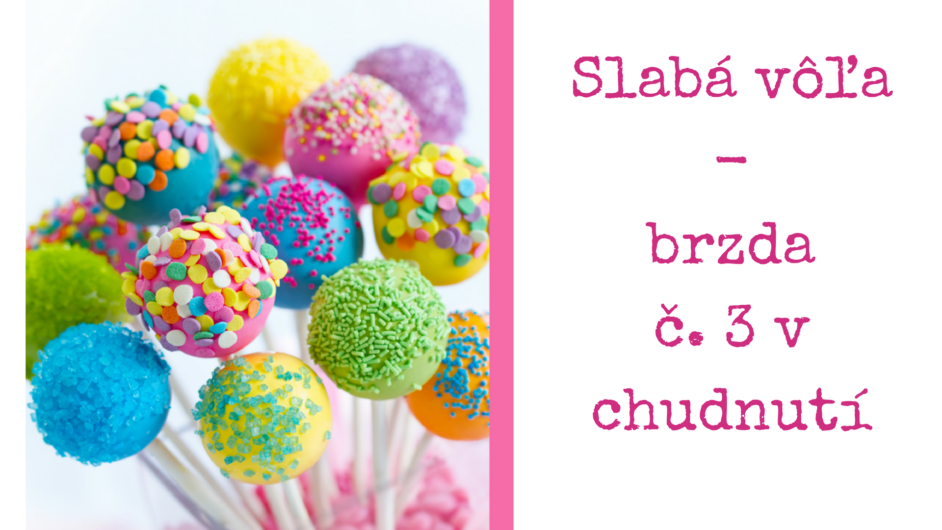 slaba vola a chudnutie